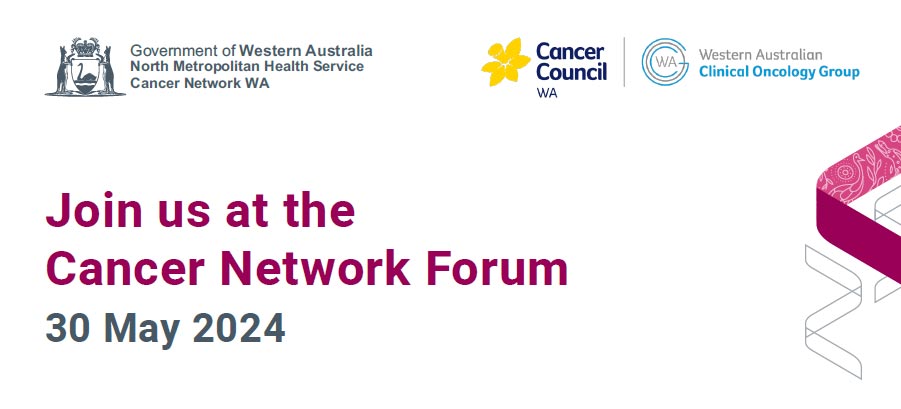 Join us at the Cancer Network Forum 30 May 2024
